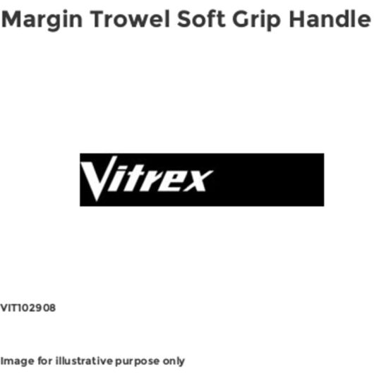 Vitrex - Margin Trowel Soft Grip Handle